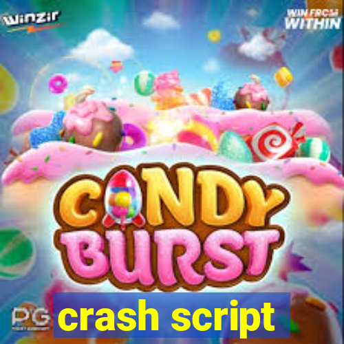 crash script